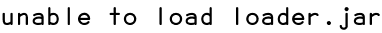 unable to load loader.jar