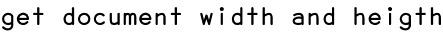 get document width and heigth
