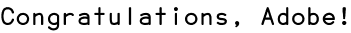Congratulations, Adobe!